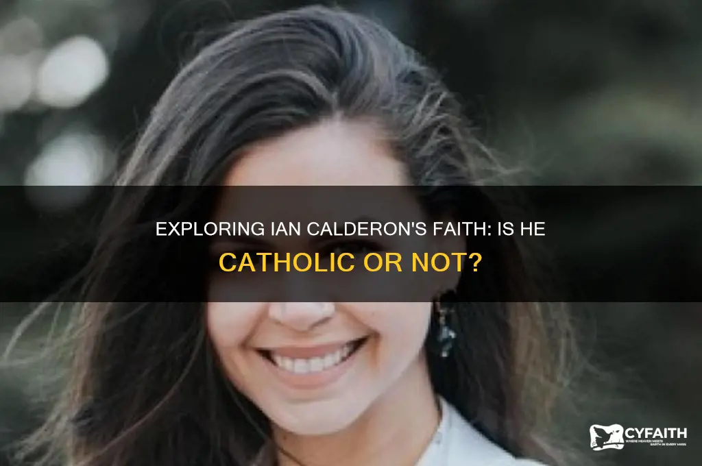 is ian calderon catholic