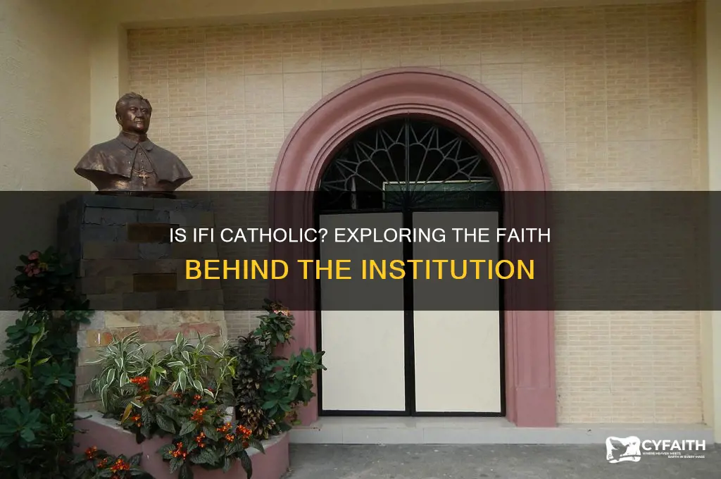 is ifi catholic