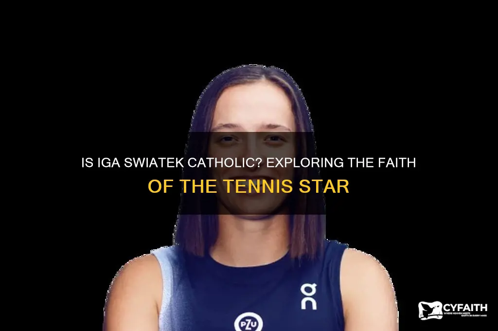 is iga swiatek catholic