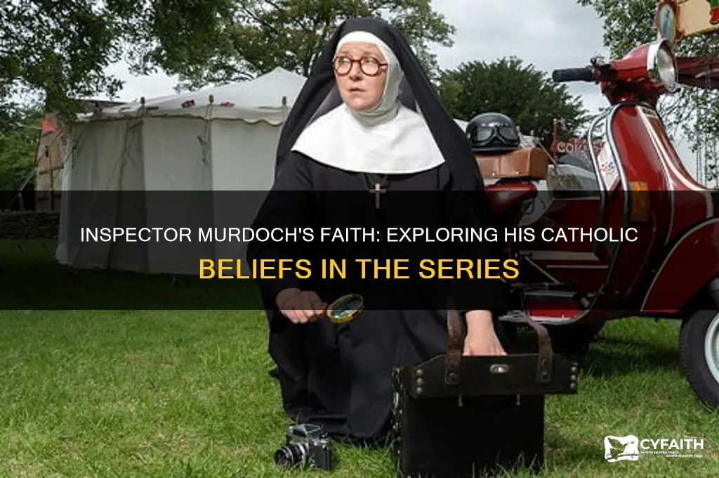is inspector murdoch catholic