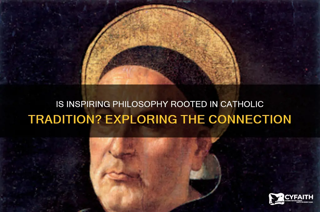 is inspiring philosophy catholic