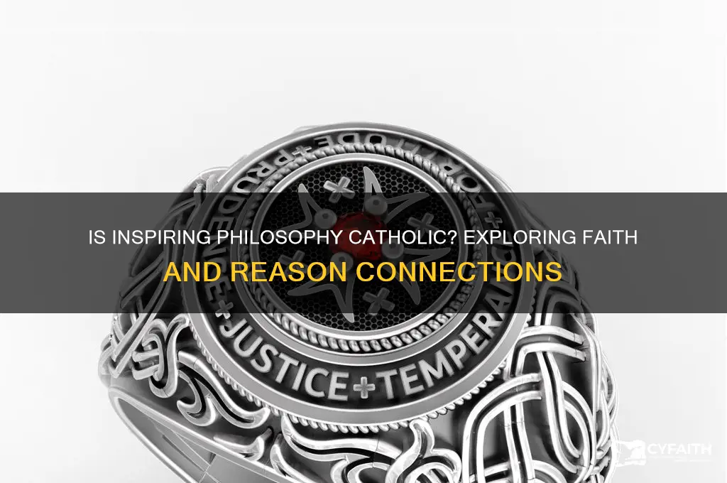 is inspring philophy catholic