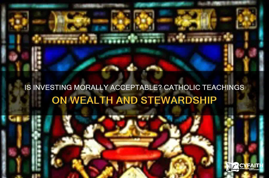 is investment against catholic teaching