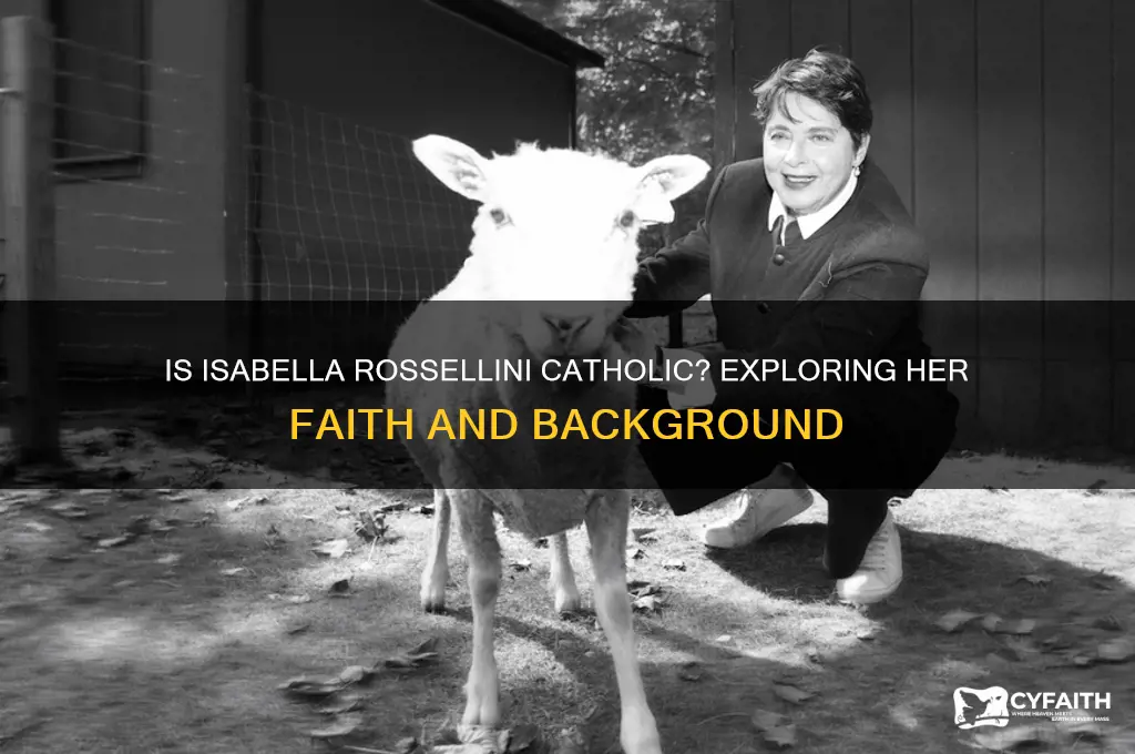 is isabella rossellini catholic