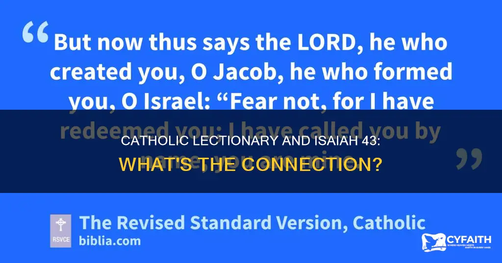 is isaiah 43 in the catholic lectionary