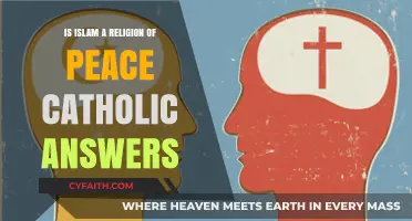 Is Islam a Religion of Peace? Catholic Answers