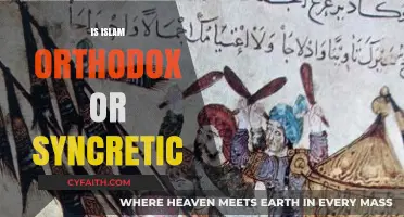 Is Islam Orthodox or Syncretic? Exploring Its Theological and Cultural Diversity