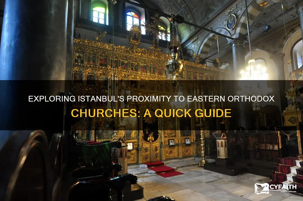 is istanbul far from a eastern orthodox church