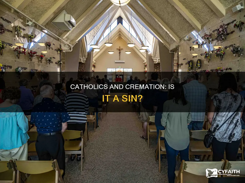 is it a sin to get cremated catholic