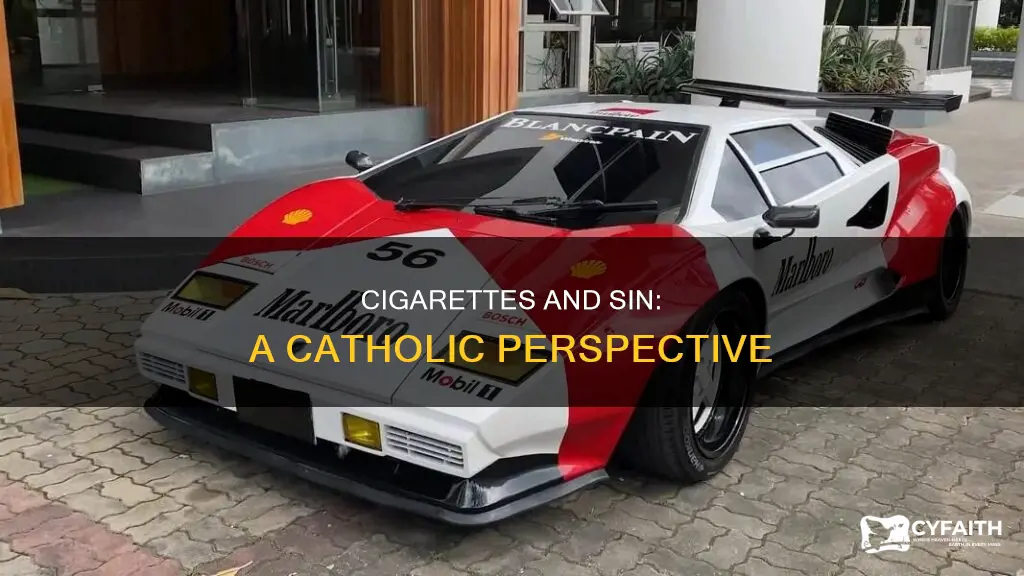 is it a sin to smoke cigarettes catholic