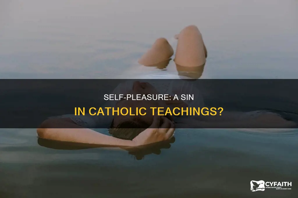 is it a sin to touch yourself catholic