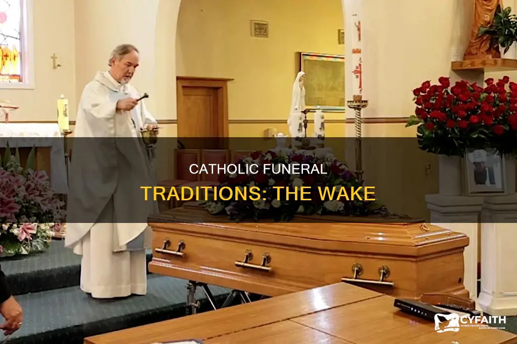 is it called a wake after catholic funeral