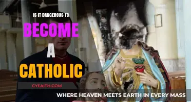 Catholicism: A Dangerous Faith?