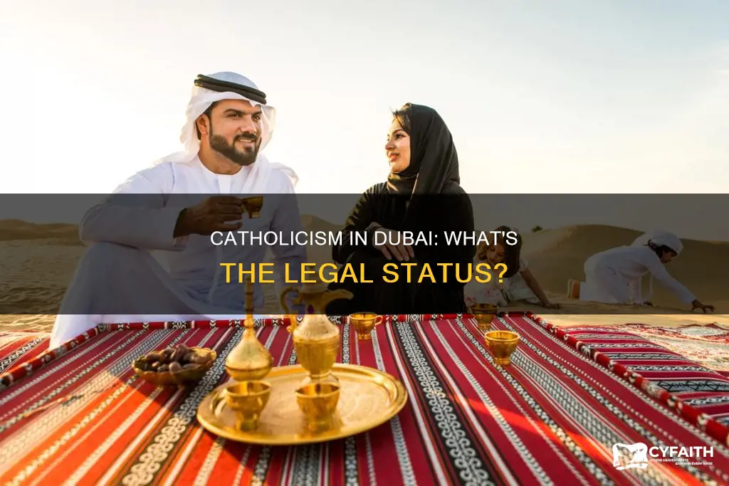 is it legal to be catholic in dubai