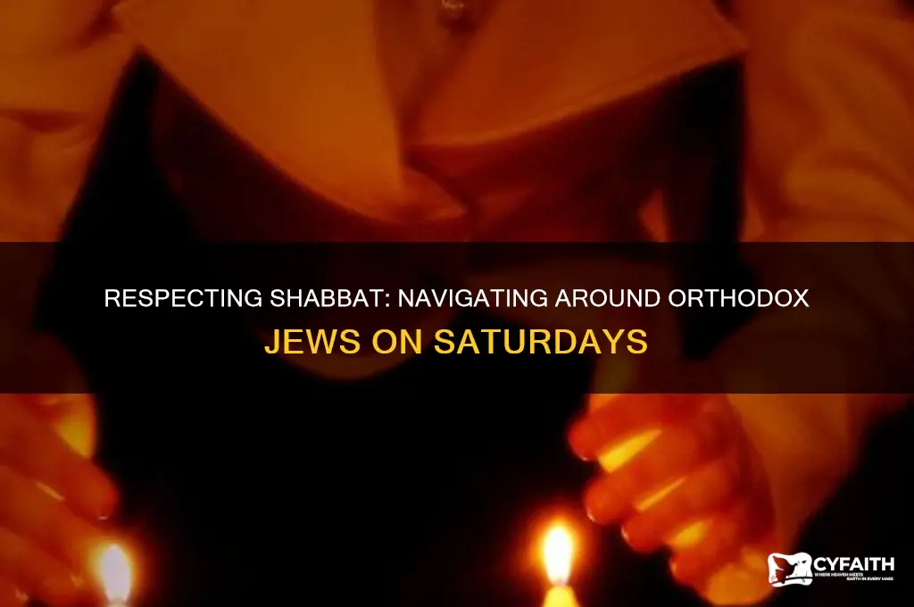is it offensive to walk around orthodox jews on saturday