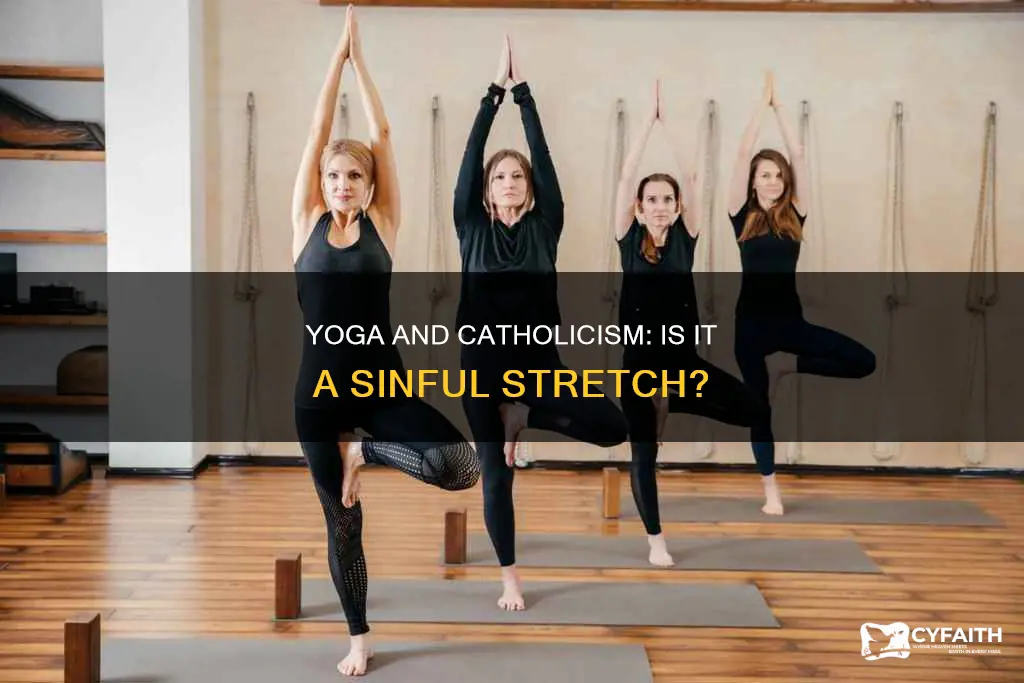 is it ok fro catholics to do yoga