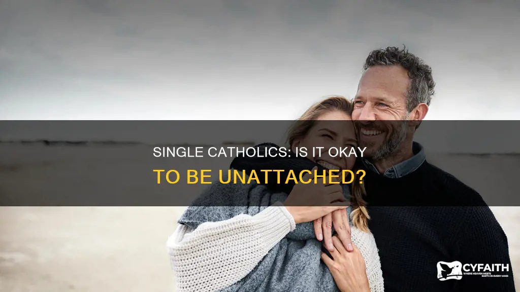 is it okay to be catholic and single