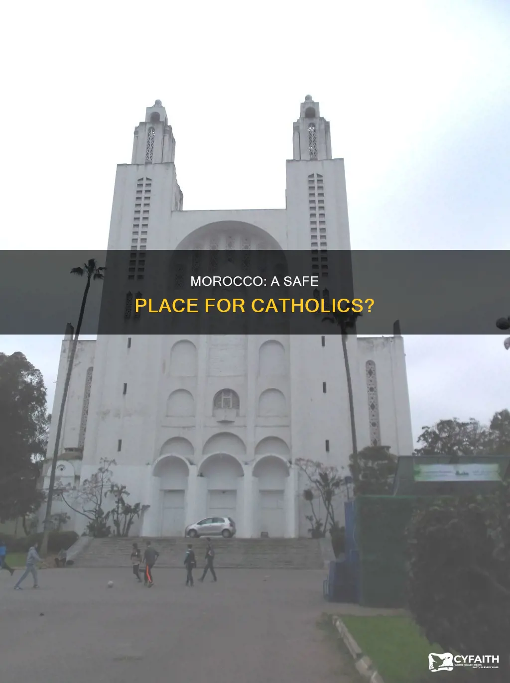 is it safe to be catholic in morocco