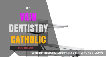 Is Vanity in Dentistry Compatible with Catholic Teachings?