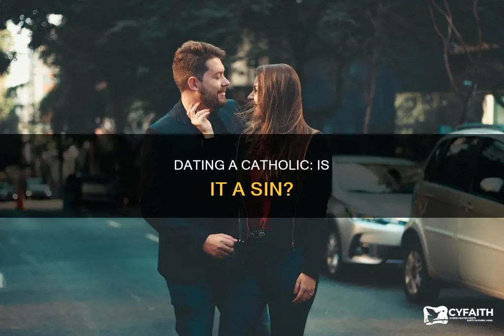 is it wrong to date a catholic