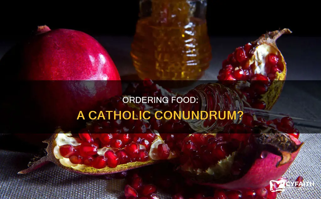 is it wrong to order food catholic