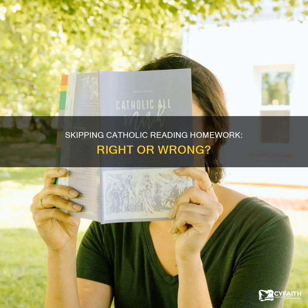 is it wrong to skip reading homework catholic