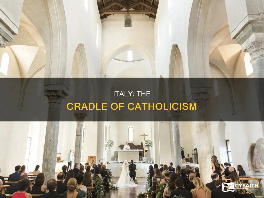 is italy the birthplace of catholic