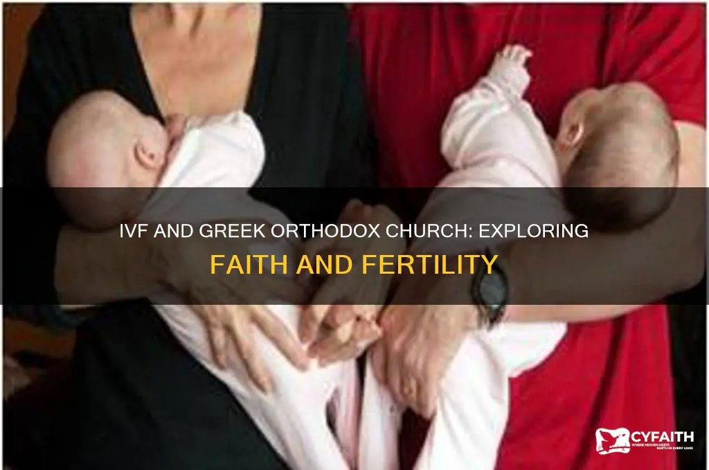 is ivf ok with greek orthodox church
