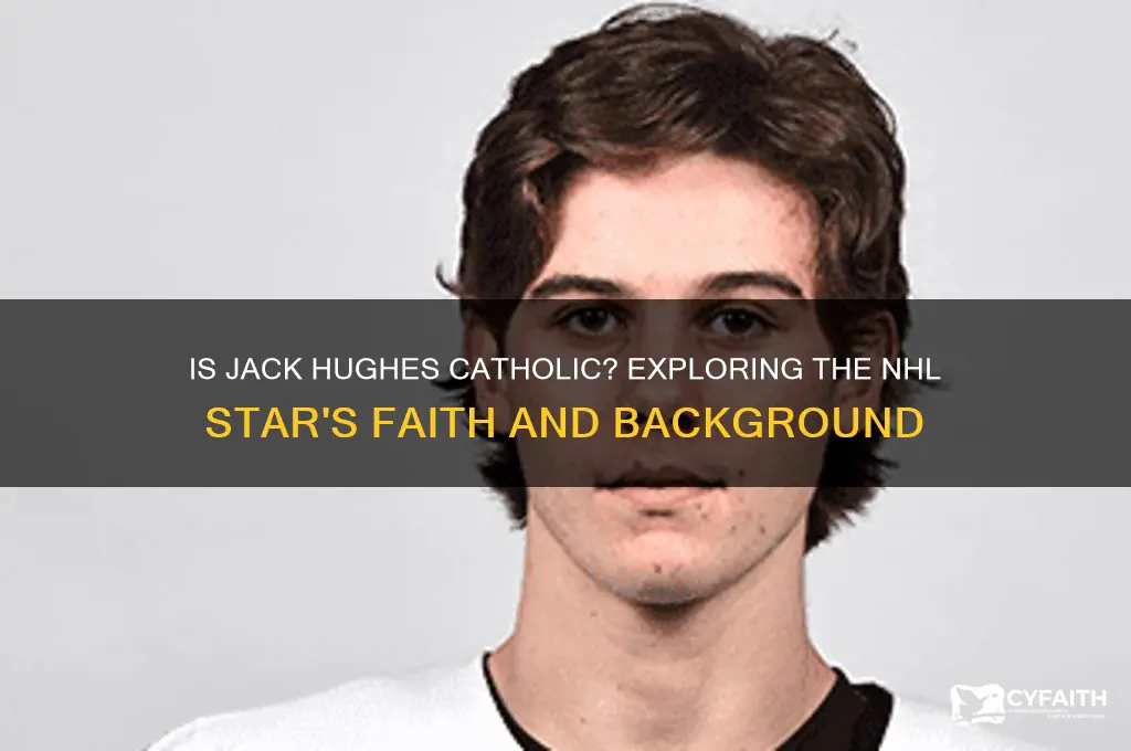 is jack hughes catholic