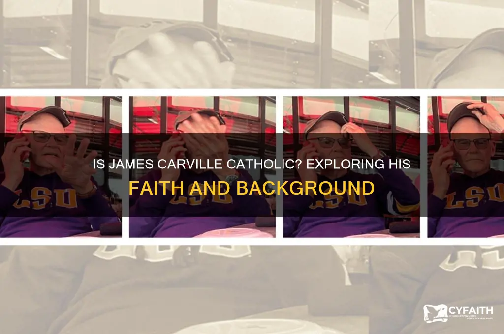 is james carville a catholic