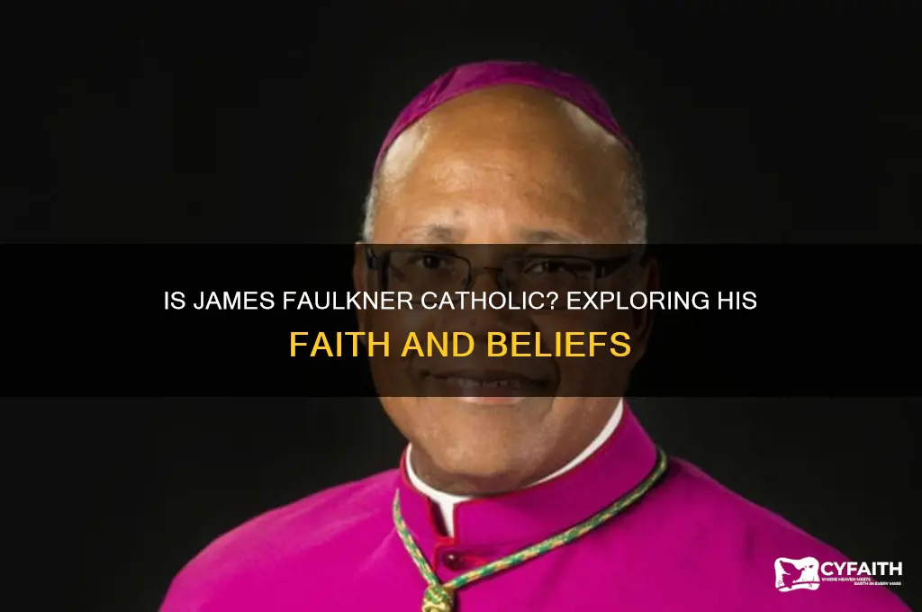 is james faulkner catholic