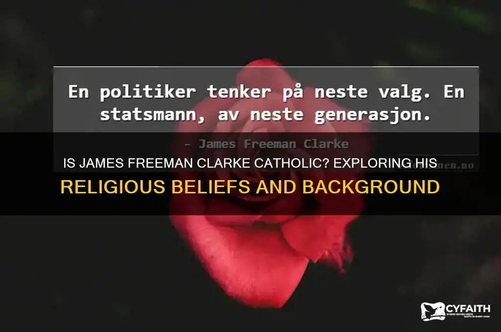 is james freeman clarke catholic