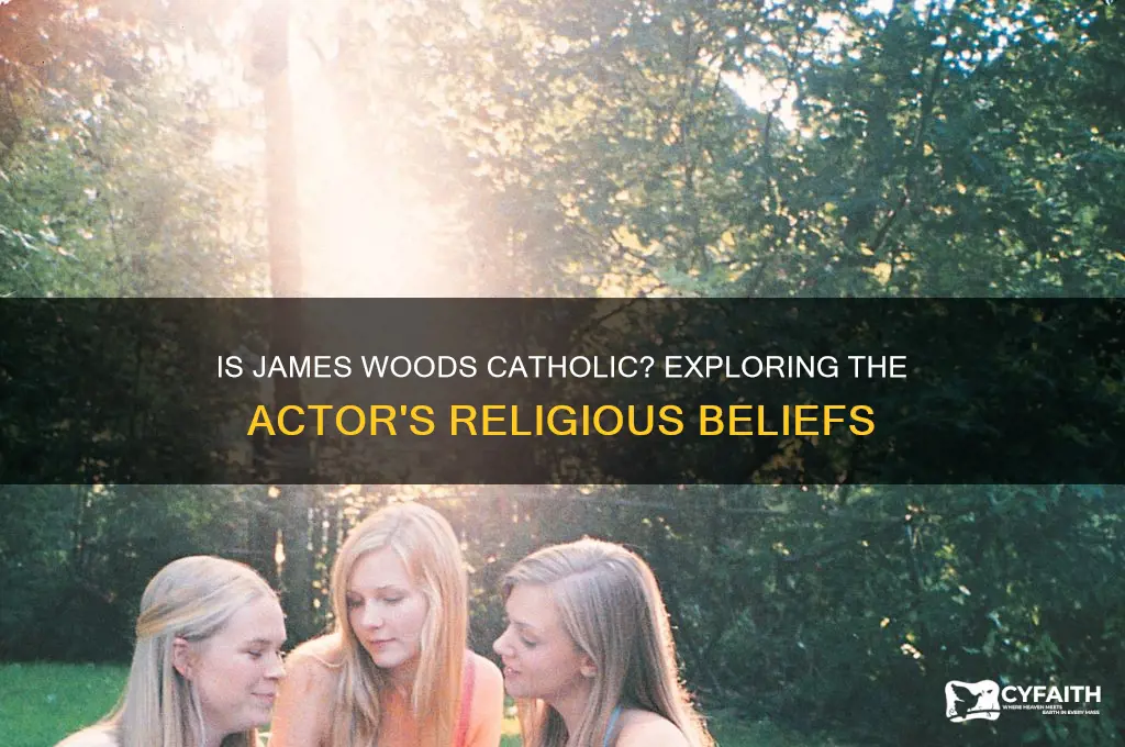is james woods catholic