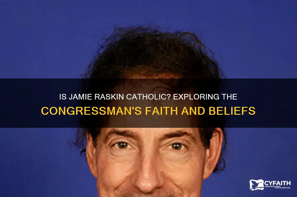is jamie raskin catholic