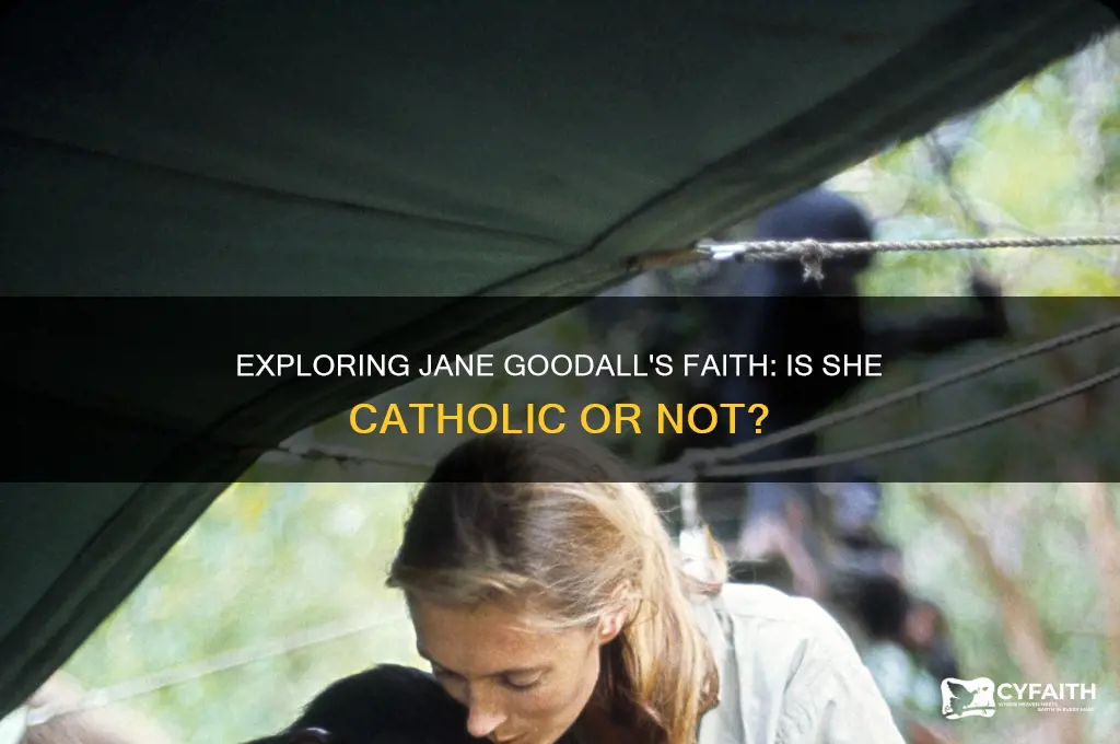 is jane goodall catholic