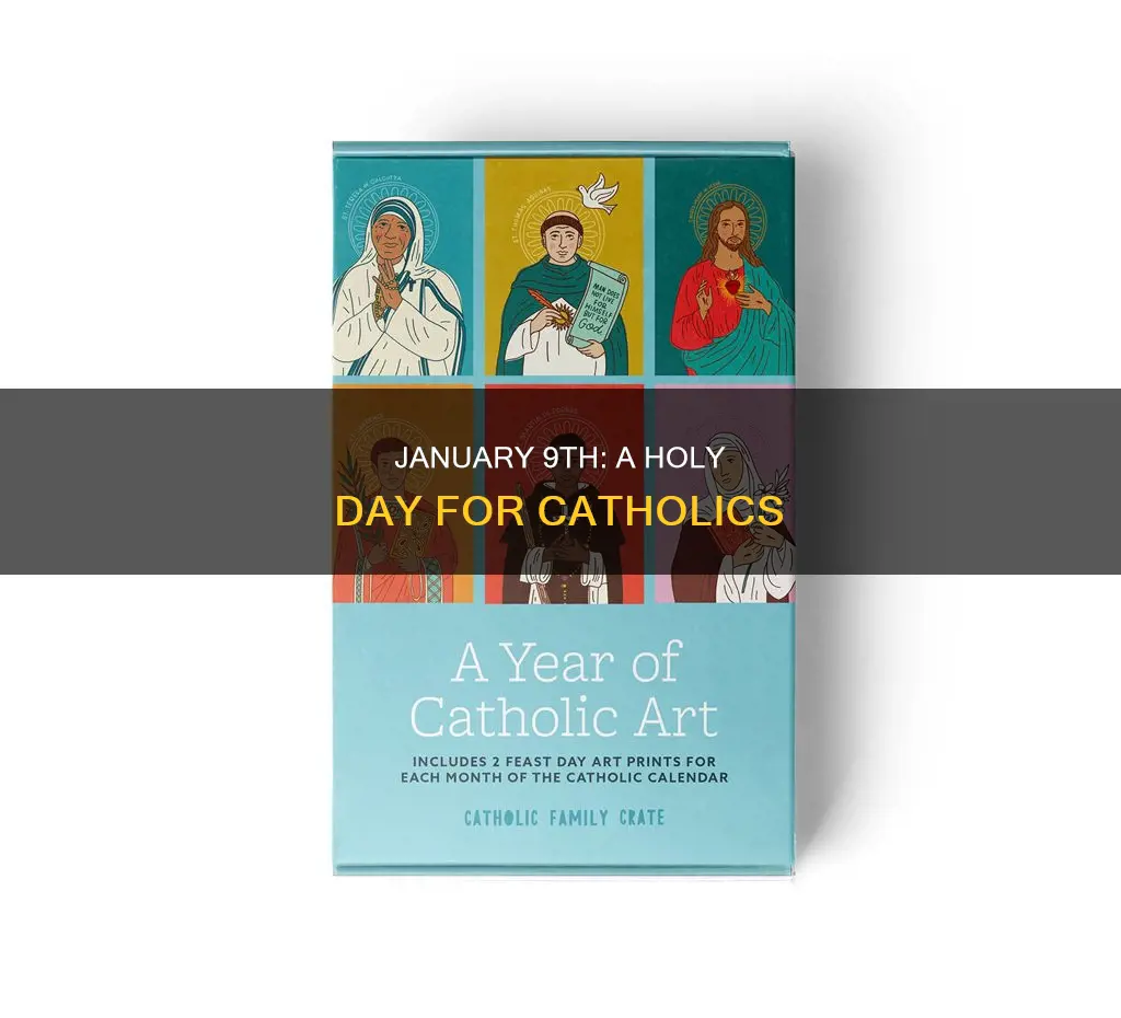 is january 9th a special day for catholics