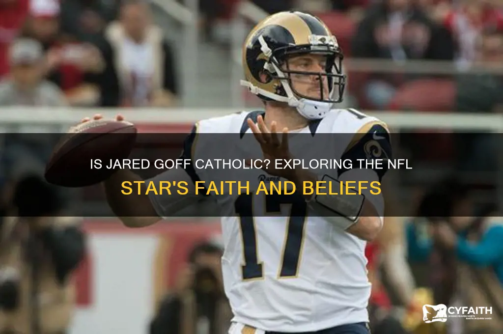 is jared goff catholic