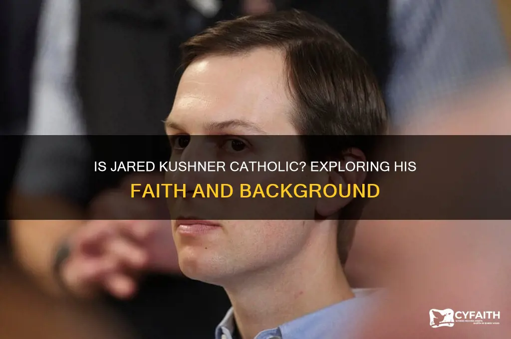 is jared kushner catholic