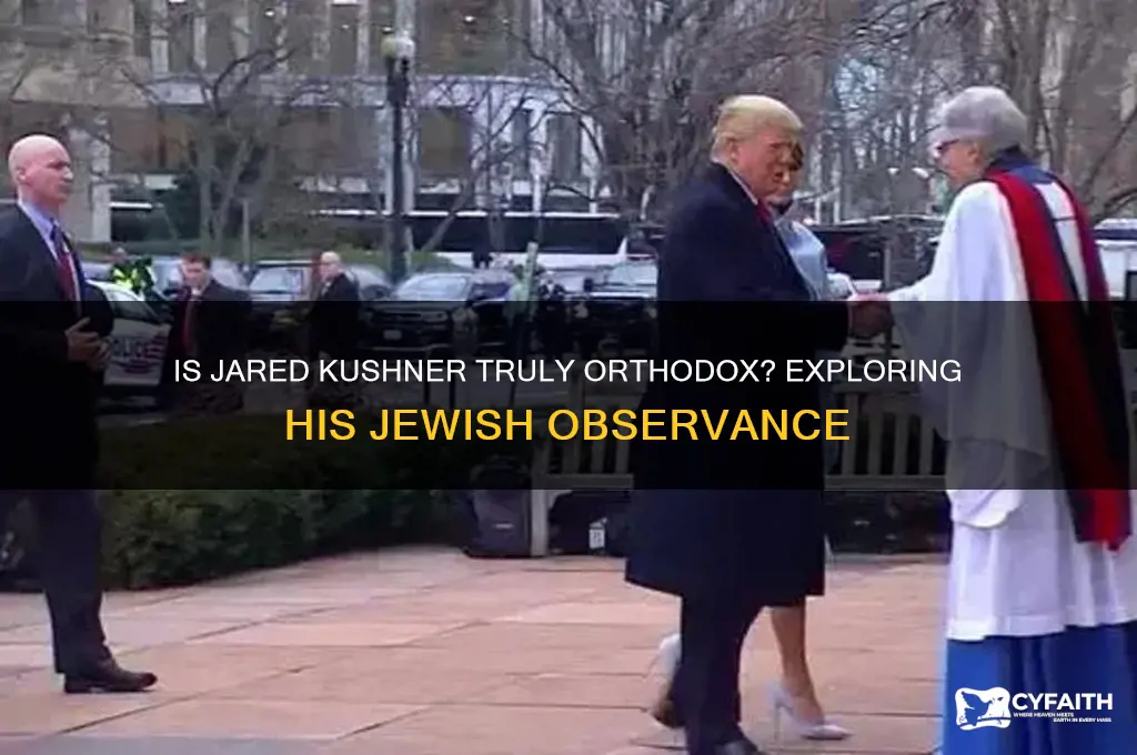 is jared kushner really orthodox