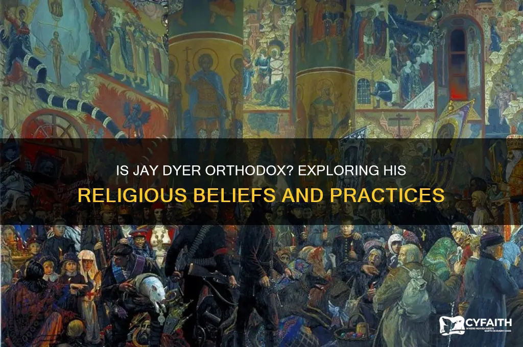 is jay dyer orthodox