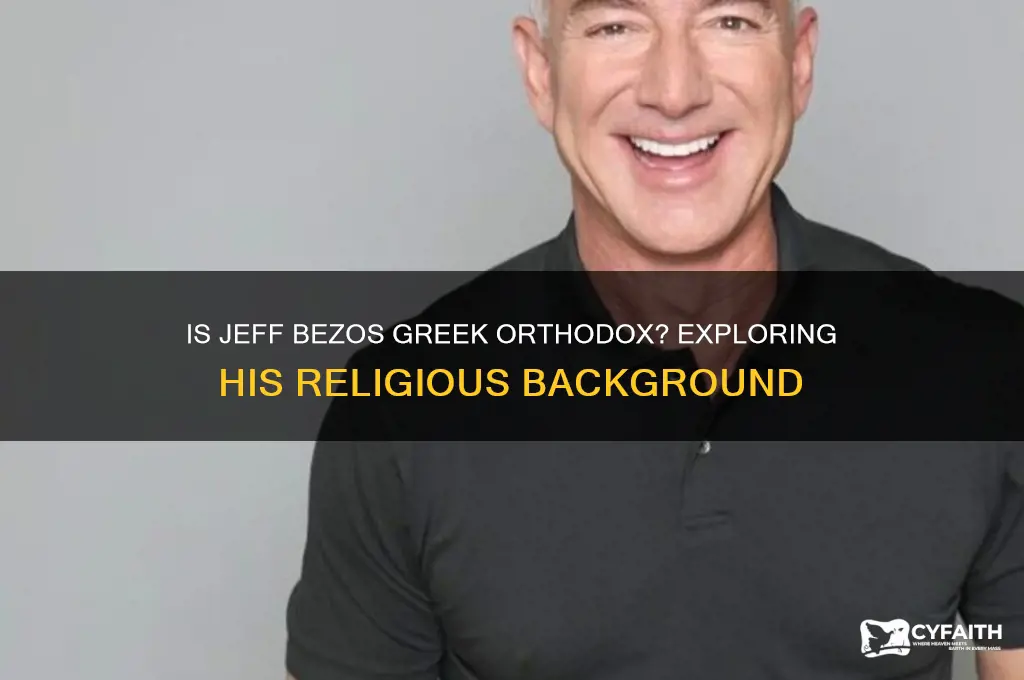 is jeff bezos greek orthodox