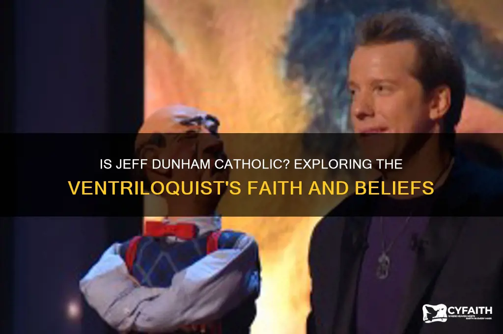 is jeff dunham catholic