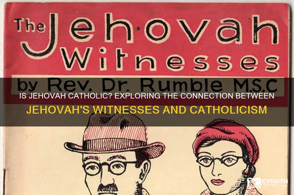 is jehovah catholic