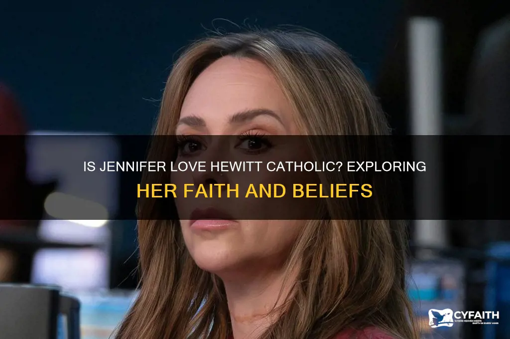 is jennifer love hewitt catholic