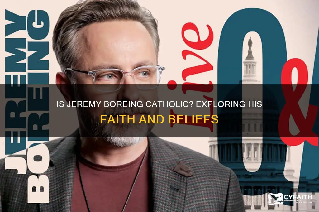 is jeremy boreing catholic