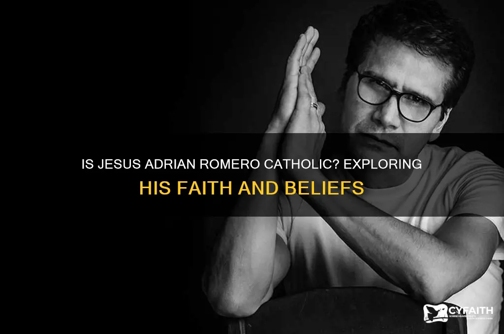 is jesus adrian romero catholic