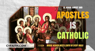 Jesus Christ and Apostles: Catholic or Not?