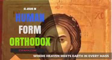 Is Jesus in Human Form Orthodox? Exploring Christian Theology and Beliefs