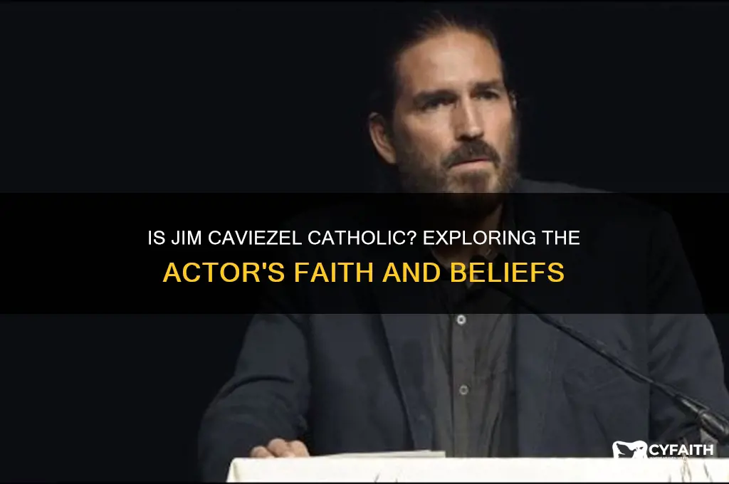 is jim caveizel catholic
