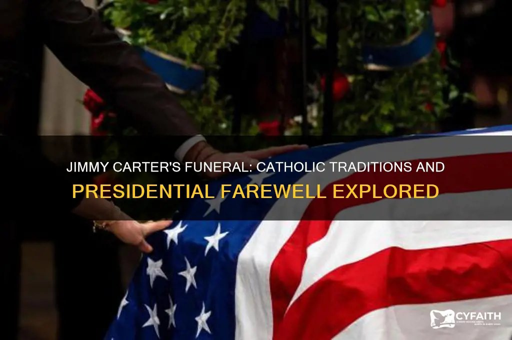 is jimmy carter funeral catholic